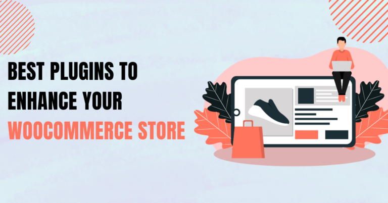 Best Plugins to Enhance Your WooCommerce Store