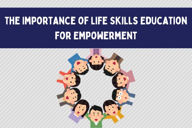 The Importance of Life Skills Education for Empowerment