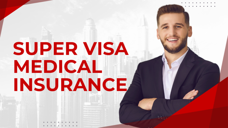 Super Visa Medical Insurance