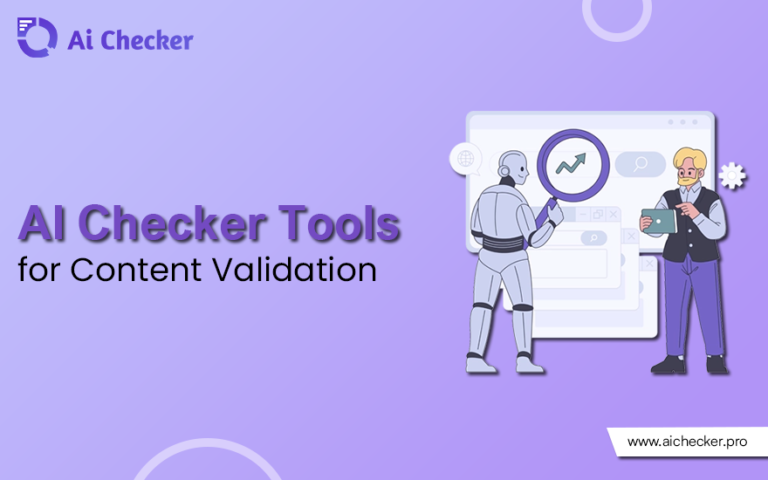 Protect Your Work Top AI Checker Tools for Content Validation