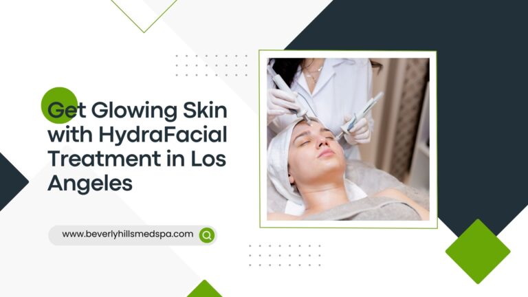 hydrafacial los angeles