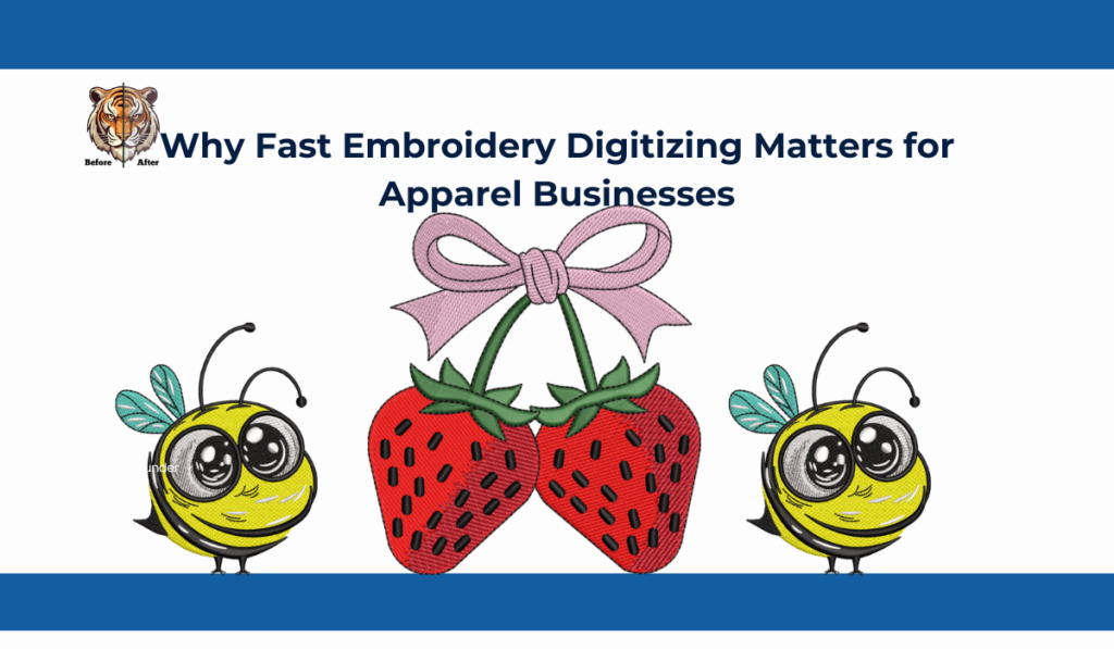 Why Fast Embroidery Digitizing Matters for Apparel Businesses